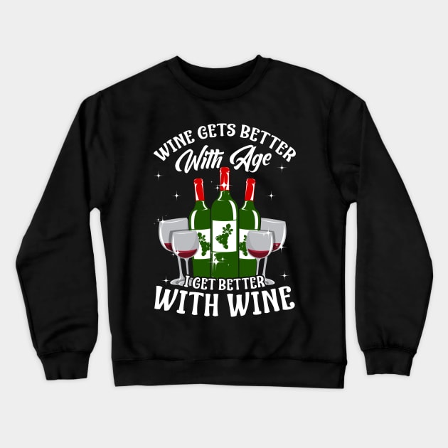 Funny Wine Lover Tee Crewneck Sweatshirt by KsuAnn